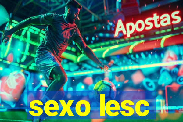 sexo lesc